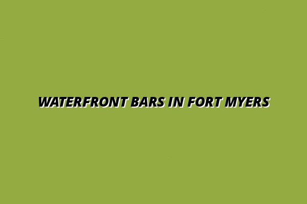 Waterfront Bars in Fort Myers